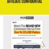 Affiliate Confidential - Duston Mc Groarthy
