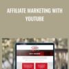 Affiliate Marketing With Youtube