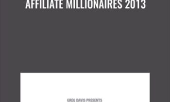 Affiliate Millionaires 2013 - Greg Davis