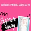 Affiliate Pinning Success #1 - Kristie Chiles