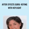 After Effects Guru: Keying with Keylight - Luisa Winters