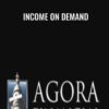 Income on Demand - Agora Financial