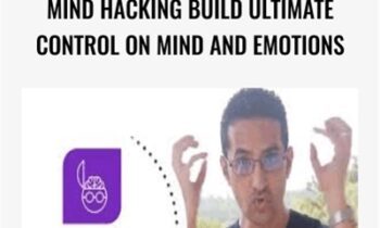 Mind Hacking Build Ultimate Control on Mind and Emotions - Ahmed Elshahawy