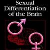 Sexual Differentiation of the Brain - Akira Matsumoto