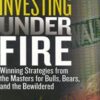 Investing Under Fire – Alan R.Ackerman
