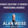 Ultimate Colection 12 Courses – Professional Business – Alan Weiss