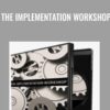 The Implementation Workshop - Alan Weiss