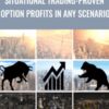 Situational Trading-Proven Option Profits in any Scenario - Alex Bastardas