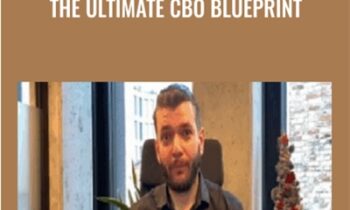 The Ultimate CBO Blueprint – Alex Fedotoff