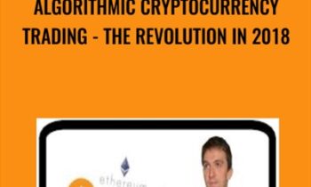 Algorithmic Cryptocurrency Trading - The Revolution In 2018