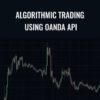 Algorithmic Trading Using OANDA API