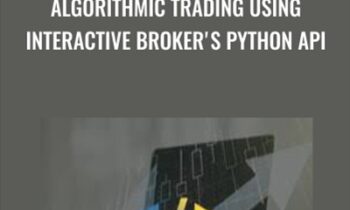 Algorithmic Trading using Interactive Broker's Python API - Mayank Rasu
