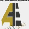 Alpha Ecom Academy (Build A Six-Figure Ecommerce Business) – Justin Taylor