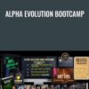 Alpha Evolution Bootcamp - Jon Anthony