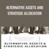 Alternative Assets and Strategic Allocation - John Abbink