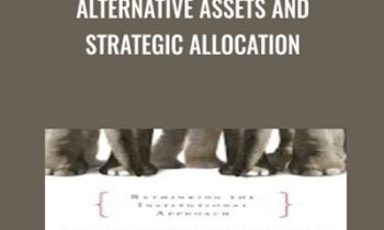 Alternative Assets and Strategic Allocation - John Abbink