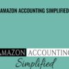 Amazon Accounting Simplified - Anna Hill