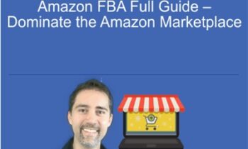 Amazon FBA Full Guide – Dominate the Amazon Marketplace
