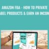 Amazon FBA - How to Private Label Products & EARN an income! - Kaylee Savarie