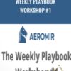 Weekly Playbook Workshop #1 – Amy Meissner