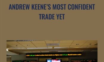 Andrew Keene’s Most Confident Trade Yet - Alphashark