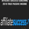 Affiliate Success Coaching 2019 True Passive Income – Andrew Payne