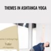 Themes in Ashtanga Yoga - Angelique Sandas