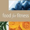 Food for Fitness - Anita Bean
