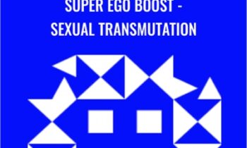 Super Ego Boost - Sexual Transmutation - Annabelle Katz