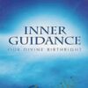 Inner Guidance: Our Divine Birthright - Anne Archer Butcher