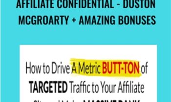 Affiliate Confidential - Duston McGroarty + Amazing Bonuses