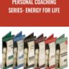 Personal Coaching Series- ENERGY FOR LIFE – Anthony Robbins