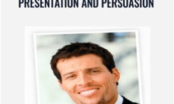 Ten Fundamental Keys to Effective Presentation and Persuasion – Anthony Robbins