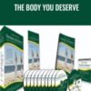 The Body You Deserve – Anthony Robbins