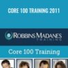 Core 100 Training 2011 - Anthony Robbins & Chloe Madanes
