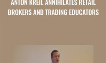 Anton Kreil Annihilates Retail Brokers and Trading Educators - Anton Kreil