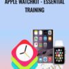 Apple WatchKit - Essential Training