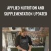 Applied Nutrition and Supplementation UPDATED - Gary Mendoza & Rich Sennewald