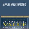 Applied Value Investing - Joseph Calandro Jr