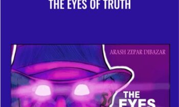 The Eyes Of Truth – Arash Dibazar