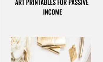Art Printables For Passive Income - Nancy Badillo