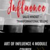Art of Influence 4 Module Course - Cynthia Lindeman