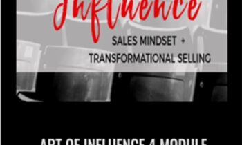 Art of Influence 4 Module Course - Cynthia Lindeman