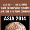 Asia 2014 – The Ultimate Guide To Comparing Business & Culture In 16 Asian Countries - Derek Sivers