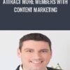 Attract More Members with Content Marketing