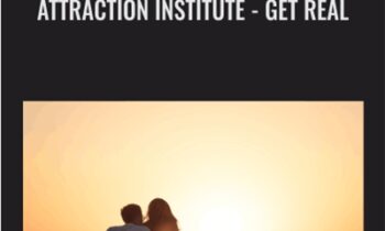 Attraction Institute - Get Real