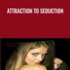 Attraction to Seduction - Kezia Noble