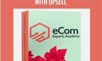 eCom Experts Academy with Upsell – Austin Anthony