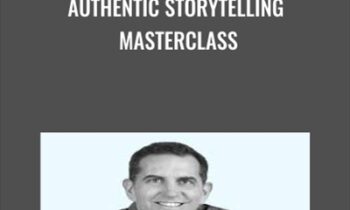 Authentic Storytelling MasterClass - David Reeve