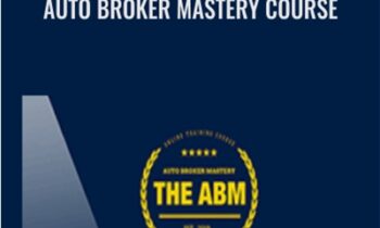 Auto Broker Mastery Course